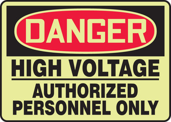 Lumi-Glow OSHA Danger Safety Sign: High Voltage - Authorized Personnel Only 10" x 14" Lumi-Glow Flex 1/Each - MLEL125GF