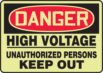 Lumi-Glow OSHA Danger Safety Sign: High Voltage - Unauthorized Persons KEEP OUT 10" x 14" Lumi-Glow Plastic 1/Each - MLEL134GP