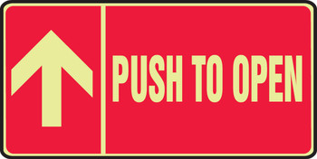 Glow-In-The-Dark Safety Sign: Push To Open (7" x 14" Up Arrow) 7" x 14" Lumi-Glow Plastic 1/Each - MLEX525GP