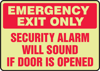 Glow-In-The-Dark Safety Sign: Emergency Exit Only - Security Alarm Will Sound If Door Is Opened 10" x 14" Lumi-Glow Plastic 1/Each - MLEX574GP