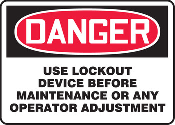 OSHA Danger Safety Sign: Use Lockout Device Before Maintenance Or Any Operator Adjustment 7" x 10" Adhesive Vinyl - MLKT005VS