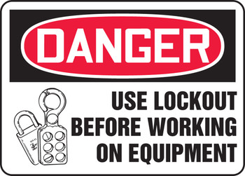 OSHA Danger Safety Sign: Use Lockout Before Working On Equipment 10" x 14" Adhesive Vinyl 1/Each - MLKT018VS