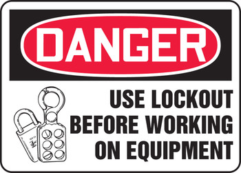 OSHA Danger Safety Sign: Use Lockout Before Working On Equipment 10" x 14" Adhesive Dura-Vinyl 1/Each - MLKT018XV