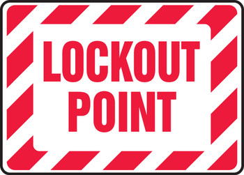 Lockout/Tagout Sign: Lockout Point 10" x 14" Dura-Plastic 1/Each - MLKT506XT