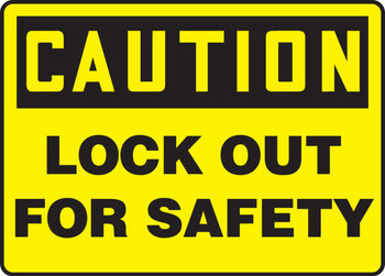 OSHA Caution Lockout/Tagout Sign: Lock Out For Safety 10" x 14" Aluminum - MLKT615VA