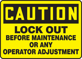 OSHA Caution Safety Sign: Lock Out Before Maintenance or Any Operator Adjustment 10" x 14" Accu-Shield 1/Each - MLKT620XP