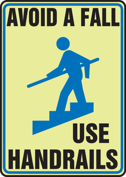 Lumi-Glow Safety Sign: Avoid A Fall - Use Handrails 14" x 10" Lumi-Glow Plastic 1/Each - MLST505GP