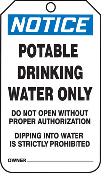 OSHA Notice Safety Tag: Potable Drinking Water Only - Do Not Open Without Authorization - Dipping Into Water Is Strictly Prohibited PF-Cardstock 25/Pack - MNT246CTP