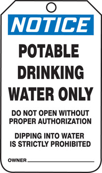 OSHA Notice Safety Tag: Potable Drinking Water Only - Do Not Open Without Authorization - Dipping Into Water Is Strictly Prohibited RP-Plastic 25/Pack - MNT246PTP