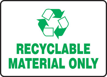 Safety Sign: Recyclable Material Only 5" x 7" Adhesive Vinyl 1/Each - MPLR577VS