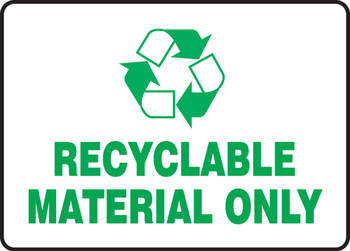 Safety Sign: Recyclable Material Only 5" x 7" Aluma-Lite 1/Each - MPLR577XL