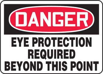OSHA Danger Safety Sign: Eye Protection Required Beyond This Point 10" x 14" Adhesive Dura-Vinyl - MPPE008XV