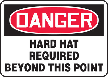 OSHA Danger Safety Sign: Hard Hat Required Beyond This Point 10" x 14" Adhesive Vinyl 1/Each - MPPE066VS
