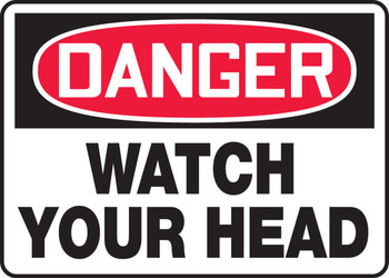 OSHA Danger Safety Sign: Watch Your Head 10" x 14" Aluminum 1/Each - MPPE128VA