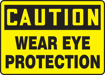 OSHA Caution Safety Sign: Wear Eye Protection 7" x 10" Adhesive Vinyl 1/Each - MPPE406VS