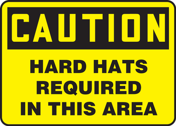 OSHA Caution Safety Sign: Hard Hats Required in This Area 7" x 10" Aluminum 1/Each - MPPE459VA