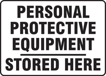 Safety Sign: Personal Protective Equipment Stored Here 10" x 14" Plastic 1/Each - MPPE536VP