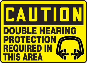 OSHA Caution Safety Sign: Double Hearing Protection Required In This Area 10" x 14" Dura-Plastic 1/Each - MPPE623XT