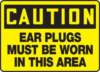 OSHA Caution Safety Sign: Ear Plugs Must Be Worn In This Area 10" x 14" Aluminum 1/Each - MPPE630VA