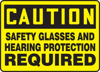 OSHA Caution Safety Sign: Safety Glasses And Hearing Protection Required 10" x 14" Adhesive Dura-Vinyl 1/Each - MPPE634XV