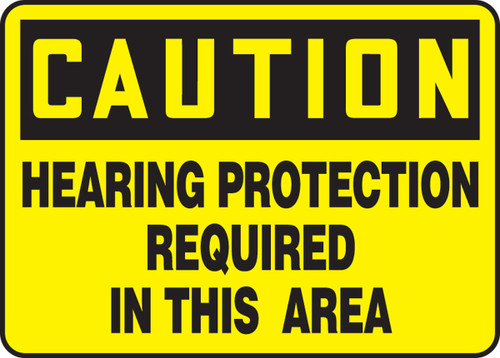 OSHA Caution Safety Sign: Hearing Protection Required In This Area 7" x 10" Aluma-Lite 1/Each - MPPE675XL