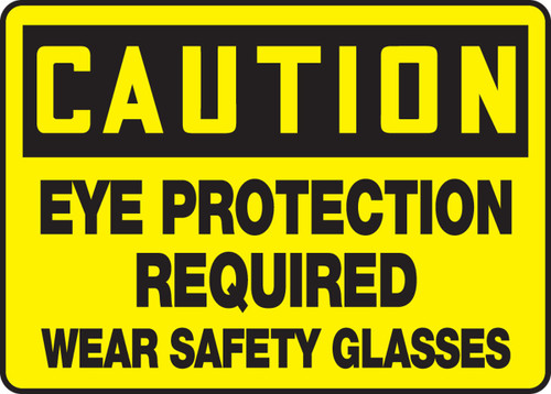 OSHA Caution Safety Sign: Eye Protection Required - Wear Safety Glasses 10" x 14" Plastic 1/Each - MPPE731VP