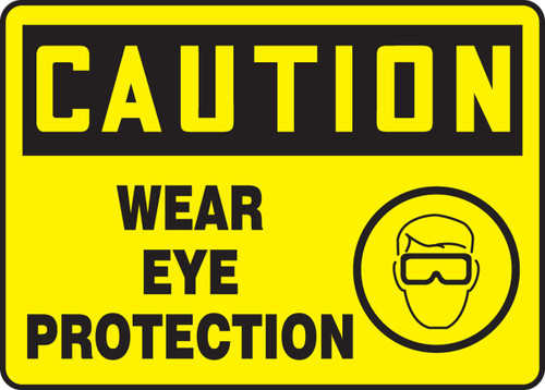OSHA Caution Safety Sign: Wear Eye Protection 10" x 14" Adhesive Vinyl 1/Each - MPPE738VS