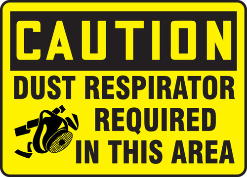 OSHA Caution Safety Sign: Dust Respirator Required In this Area 10" x 14" Adhesive Vinyl 1/Each - MPPE749VS