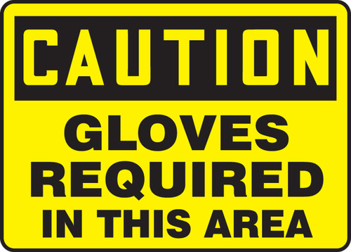 OSHA Caution Safety Sign: Gloves Required In This Area 10" x 14" Aluminum 1/Each - MPPE750VA