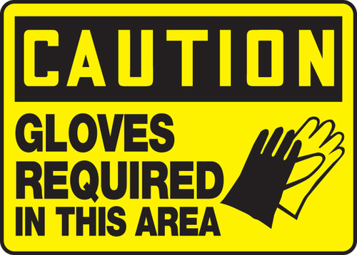 OSHA Caution Safety Sign: Gloves Required In This Area 10" x 14" Aluma-Lite 1/Each - MPPE756XL