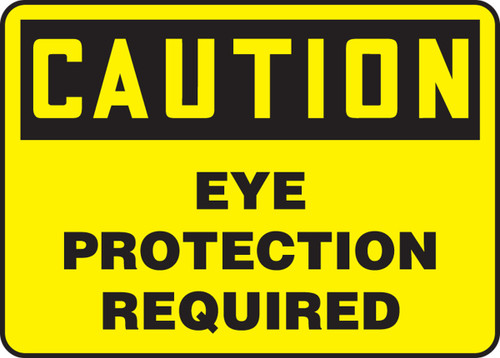 OSHA Caution Safety Sign: Eye Protection Required 7" x 10" Dura-Plastic 1/Each - MPPE791XT