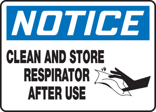 OSHA Notice Safety Sign: Clean And Store Respirator After Use 10" x 14" Aluma-Lite 1/Each - MPPE817XL