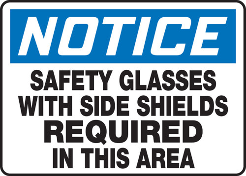 OSHA Notice Safety Sign: Safety Glasses With Side Shields Required In This Area 10" x 14" Dura-Fiberglass 1/Each - MPPE830XF