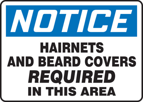 OSHA Notice Safety Sign: Hairnets And Beard Covers Required In This Area 10" x 14" Dura-Fiberglass 1/Each - MPPE842XF