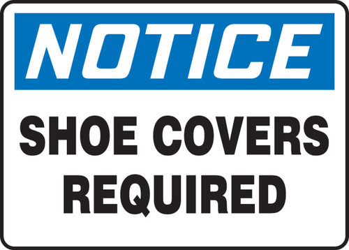 OSHA Notice Safety Sign: Shoe Covers Required 10" x 14" Aluminum 1/Each - MPPE873VA