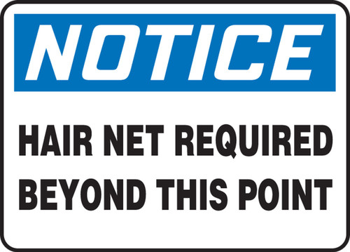 OSHA Notice Safety Signs: Hair Net Required Beyond This Point 10" x 14" Adhesive Vinyl 1/Each - MPPE888VS