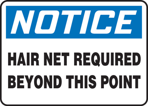 OSHA Notice Safety Signs: Hair Net Required Beyond This Point 10" x 14" Dura-Fiberglass 1/Each - MPPE888XF