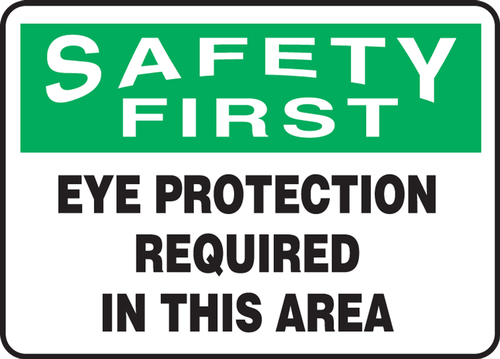 OSHA Safety First Safety Sign: Eye Protection Required In This Area 7" x 10" Adhesive Vinyl - MPPE929VS