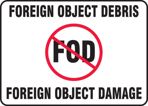 FOD Poster: Foreign Object Debris - Foreign Object Damage 10" x 14" Aluminum - MQTL503VA