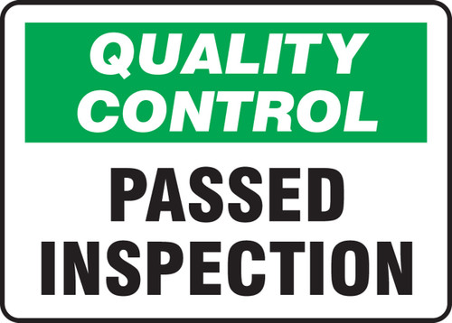 Quality Control Safety Sign: Passed Inspection 10" x 14" Plastic 1/Each - MQTL720VP