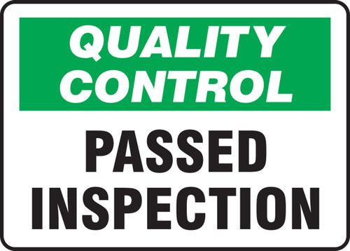 Quality Control Safety Sign: Passed Inspection 10" x 14" Adhesive Vinyl 1/Each - MQTL720VS