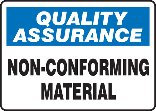 Quality Assurance Safety Sign: Non-Conforming Material 10" x 14" Aluminum 1/Each - MQTL925VA