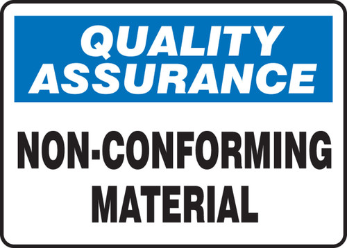 Quality Assurance Safety Sign: Non-Conforming Material 10" x 14" Plastic 1/Each - MQTL925VP