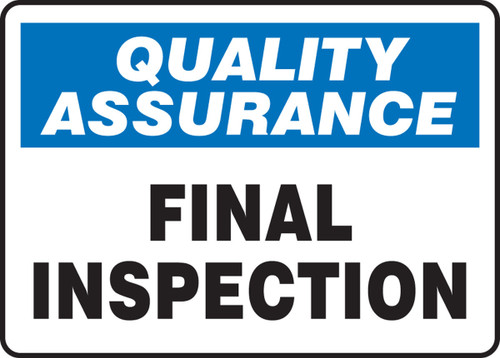 Quality Assurance Safety Sign: Final Inspection 7" x 10" Dura-Plastic 1/Each - MQTL934XT