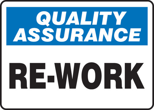 Quality Assurance Safety Sign: Re-Work 7" x 10" Aluminum 1/Each - MQTL946VA