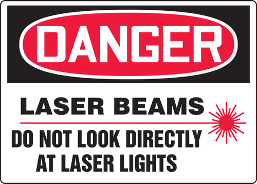 OSHA Danger Safety Sign: Laser Beams - Do Not Look Directly At Laser Lights 7" x 10" Plastic 1/Each - MRAD111VP