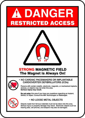 ANSI Danger Restricted Access Safety Sign: Strong Magnetic Field - The Magnet Is Always On 14" x 10" Aluminum 1/Each - MRAD140VA
