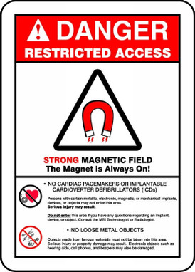 ANSI Danger Restricted Access Safety Sign: Strong Magnetic Field - The Magnet Is Always On 14" x 10" Aluma-Lite 1/Each - MRAD140XL