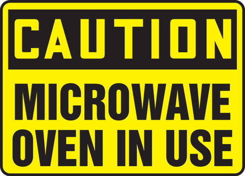 OSHA Caution Safety Sign: Microwave Oven In Use 7" x 10" Plastic 1/Each - MRAD623VP