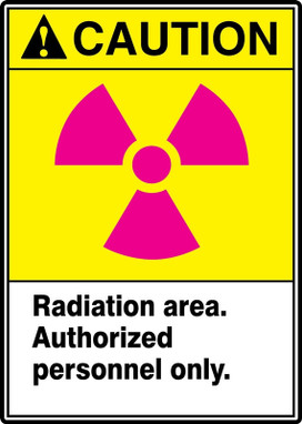 ANSI Caution Safety Sign: Radiation Area. Authorized Personnel Only. 10" x 7" Aluminum 1/Each - MRAD635VA